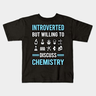 Introverted Chemistry Chemical Chemist Kids T-Shirt